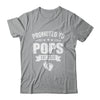Promoted To Pops Est 2026 Fathers Day First Time New Pops Shirt & Hoodie | siriusteestore