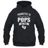 Promoted To Pops Est 2026 Fathers Day First Time New Pops Shirt & Hoodie | siriusteestore