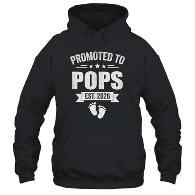 Promoted To Pops Est 2026 Fathers Day First Time New Pops Shirt & Hoodie | siriusteestore