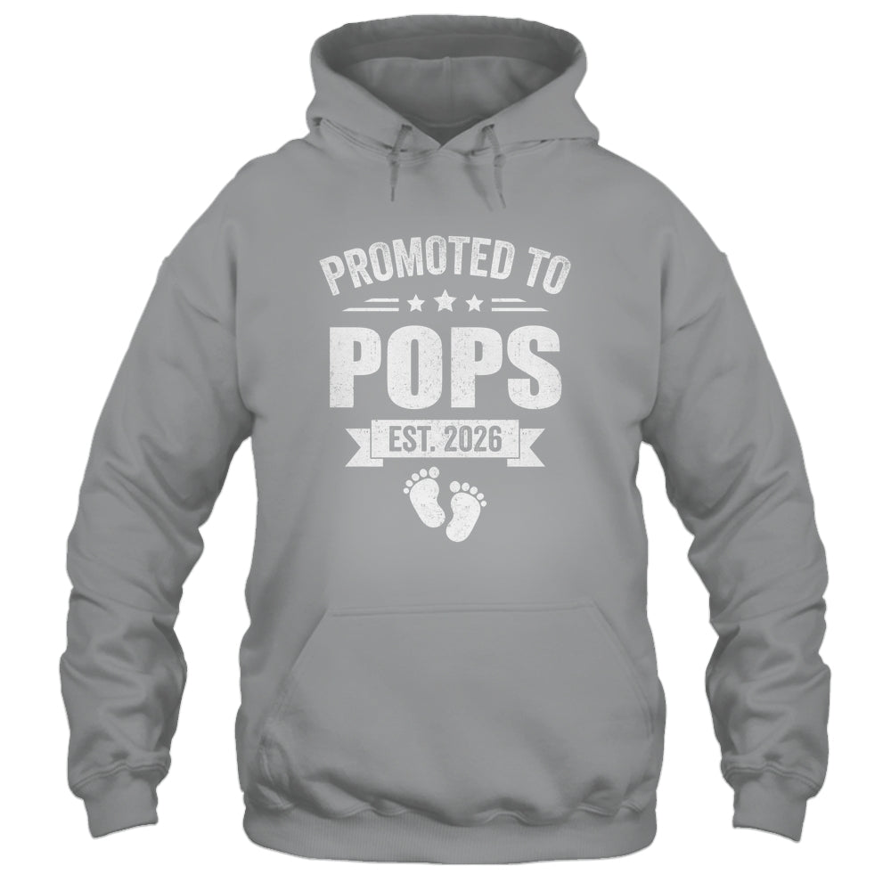 Promoted To Pops Est 2026 Fathers Day First Time New Pops Shirt & Hoodie | siriusteestore