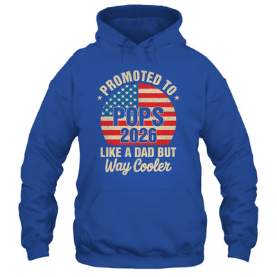 Promoted To Pops Est 2026 Soon To Be New Grandad US Flag Shirt & Hoodie | siriusteestore
