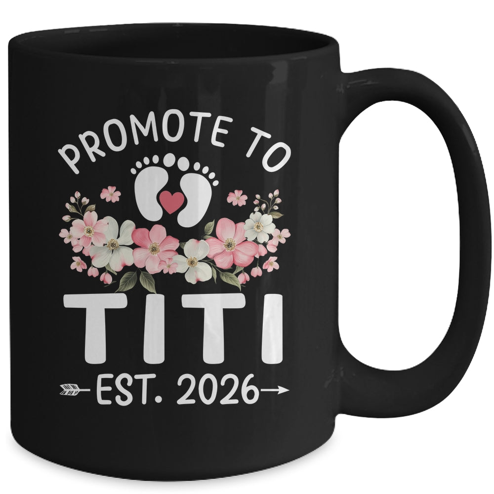 Promoted To Titi 2026 First Time Floral New Titi Mug | siriusteestore