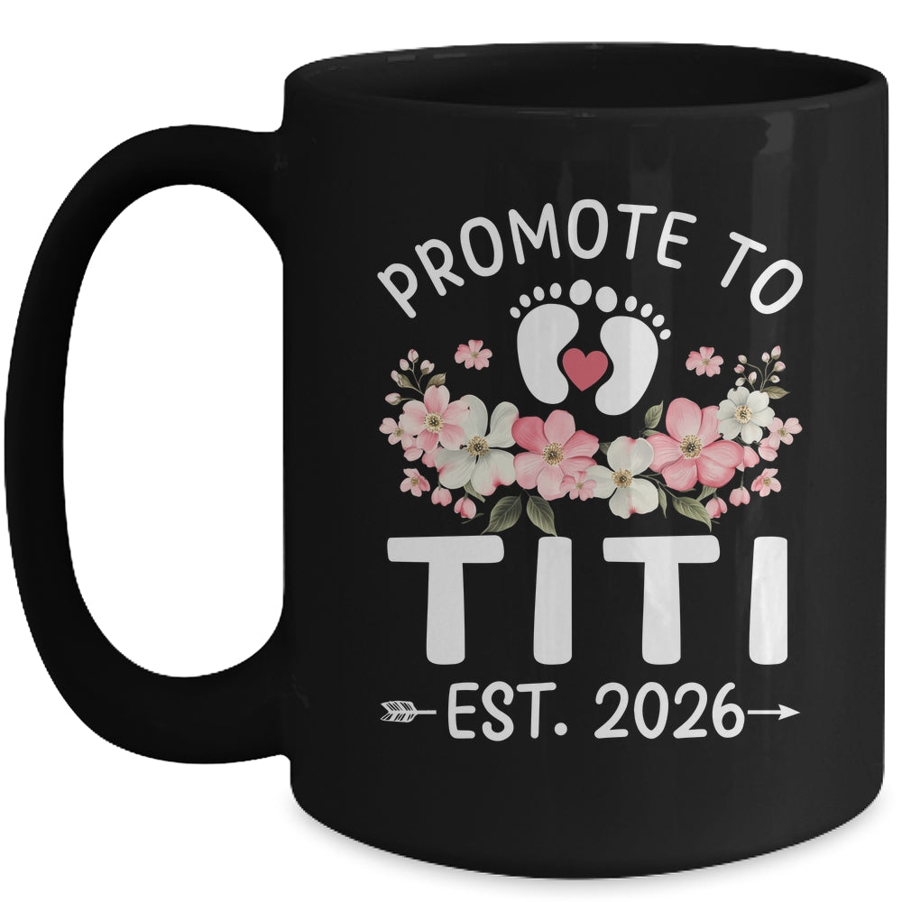 Promoted To Titi 2026 First Time Floral New Titi Mug | siriusteestore