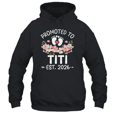 Promoted To Titi 2026 First Time Floral New Titi Shirt & Hoodie | siriusteestore