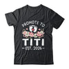 Promoted To Titi 2026 First Time Floral New Titi Shirt & Hoodie | siriusteestore