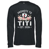 Promoted To Titi 2026 First Time Floral New Titi Shirt & Hoodie | siriusteestore