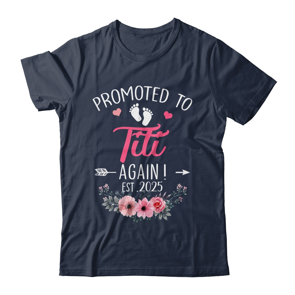 Promoted To Titi Again Est 2025 Mothers Day Shirt & Tank Top | siriusteestore
