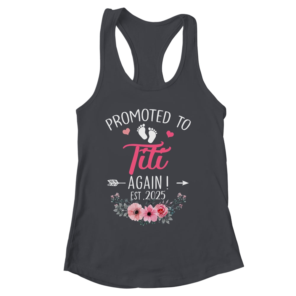 Promoted To Titi Again Est 2025 Mothers Day Shirt & Tank Top | siriusteestore