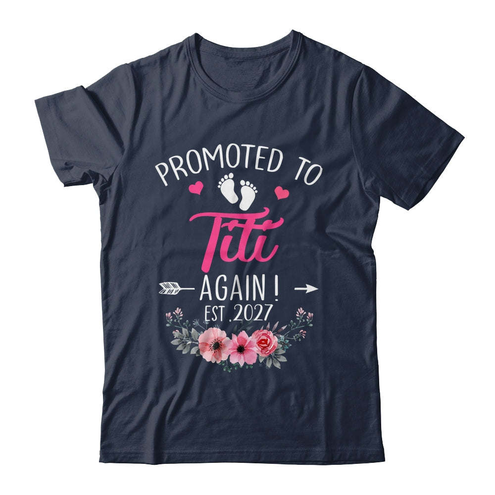 Promoted To Titi Again Est 2027 Mothers Day Shirt & Tank Top | siriusteestore