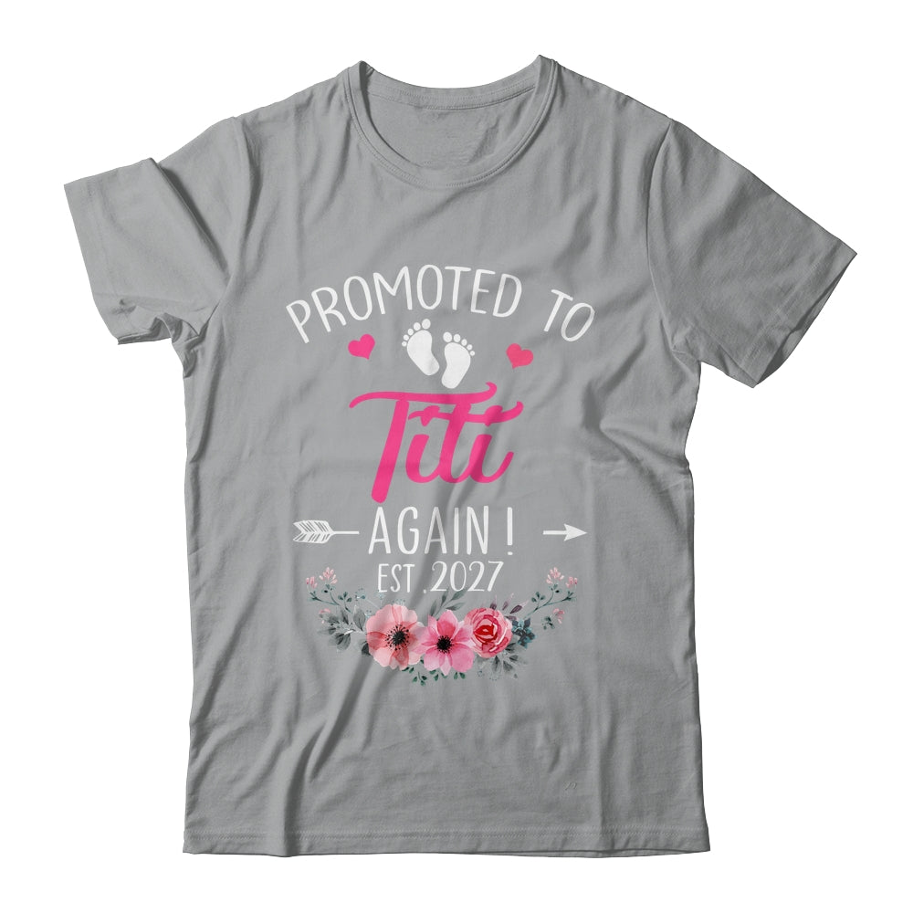 Promoted To Titi Again Est 2027 Mothers Day Shirt & Tank Top | siriusteestore
