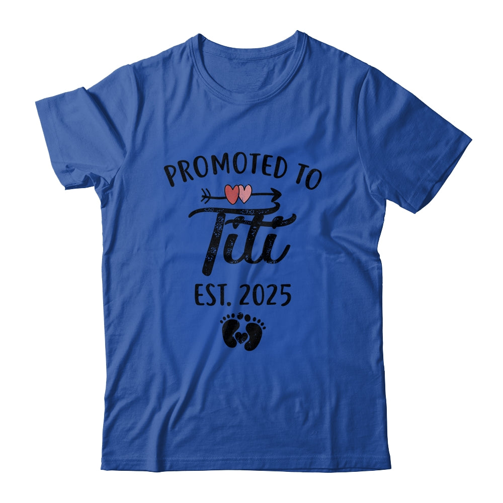 Promoted To Titi Est 2025 First Time Mothers Day Shirt & Tank Top | siriusteestore