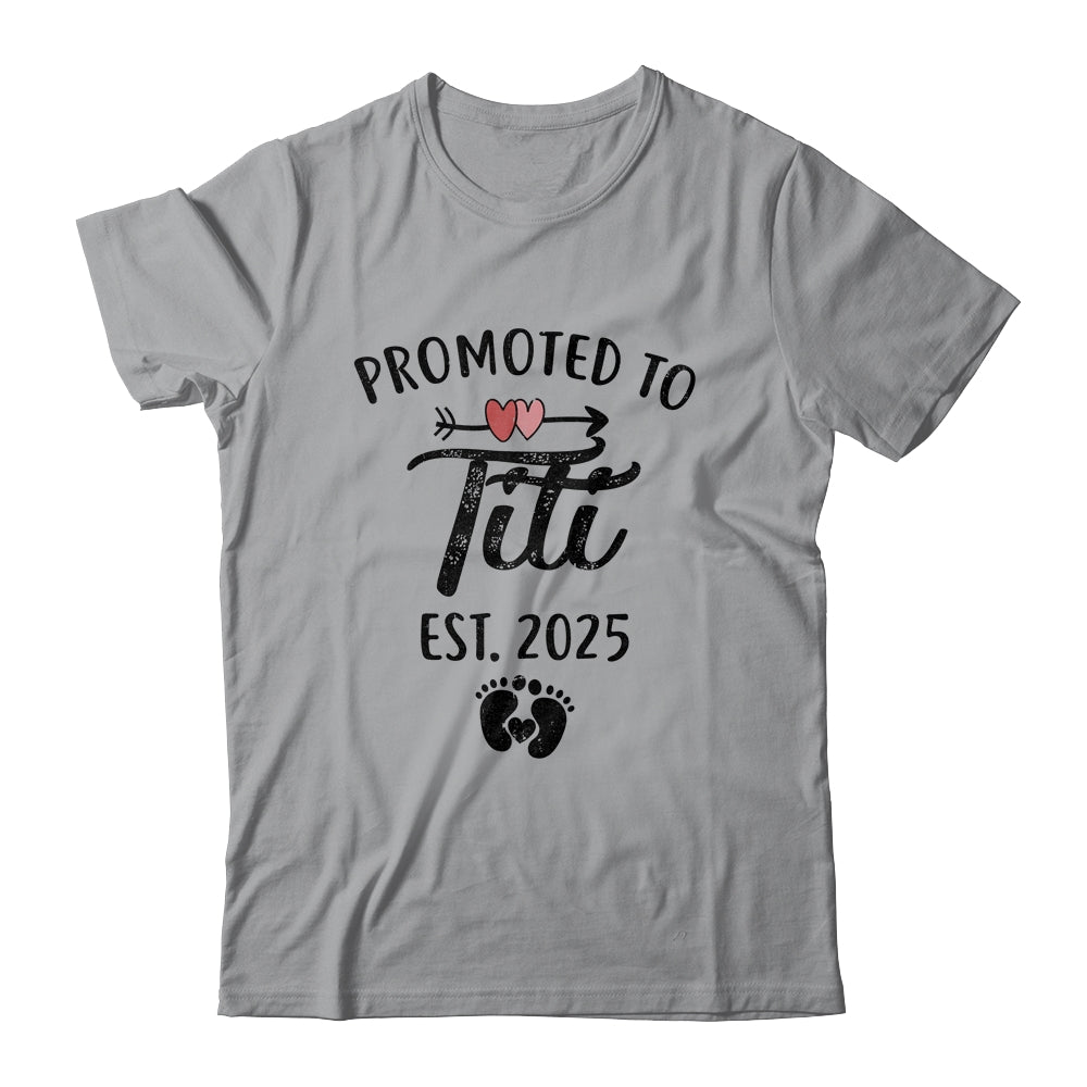 Promoted To Titi Est 2025 First Time Mothers Day Shirt & Tank Top | siriusteestore