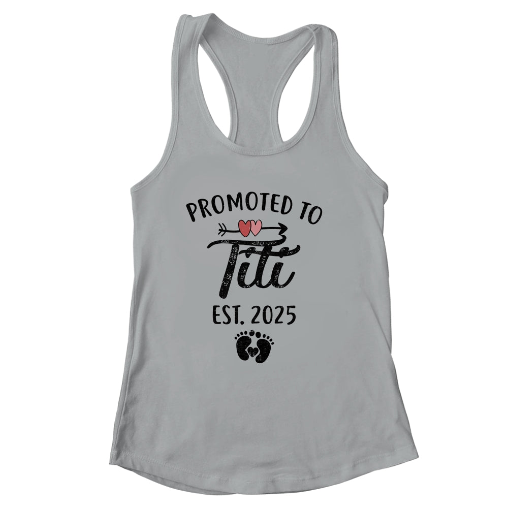 Promoted To Titi Est 2025 First Time Mothers Day Shirt & Tank Top | siriusteestore