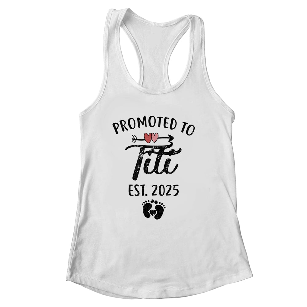Promoted To Titi Est 2025 First Time Mothers Day Shirt & Tank Top | siriusteestore