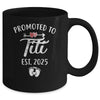 Promoted To Titi Est 2025 Funny First Time Mothers Day Mug | siriusteestore