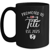 Promoted To Titi Est 2025 Funny First Time Mothers Day Mug | siriusteestore