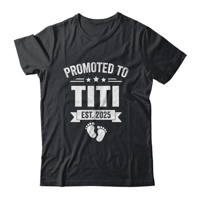Promoted To Titi Est 2025 Mothers Day First Time New Titi Shirt & Tank Top | siriusteestore
