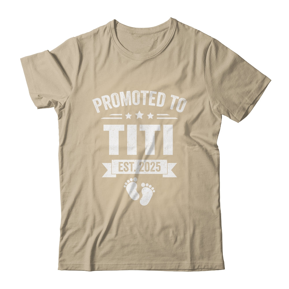 Promoted To Titi Est 2025 Mothers Day First Time New Titi Shirt & Tank Top | siriusteestore