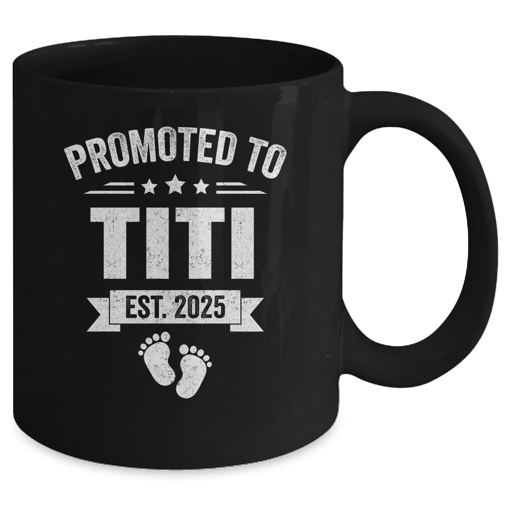 Promoted To Titi Est 2025 Mothers Day First Time New Titi Mug | siriusteestore