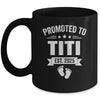 Promoted To Titi Est 2025 Mothers Day First Time New Titi Mug | siriusteestore
