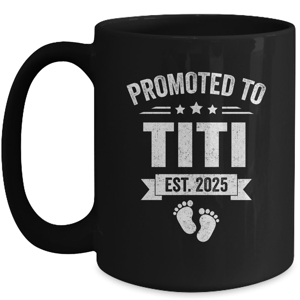 Promoted To Titi Est 2025 Mothers Day First Time New Titi Mug | siriusteestore