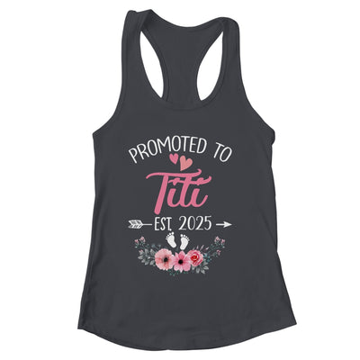 Promoted To Titi Est 2025 Mothers Day First Time Shirt & Tank Top | siriusteestore