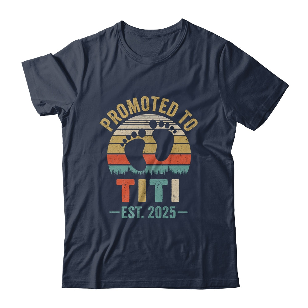 Promoted To Titi Est 2025 Mothers Day Vintage Shirt & Tank Top | siriusteestore