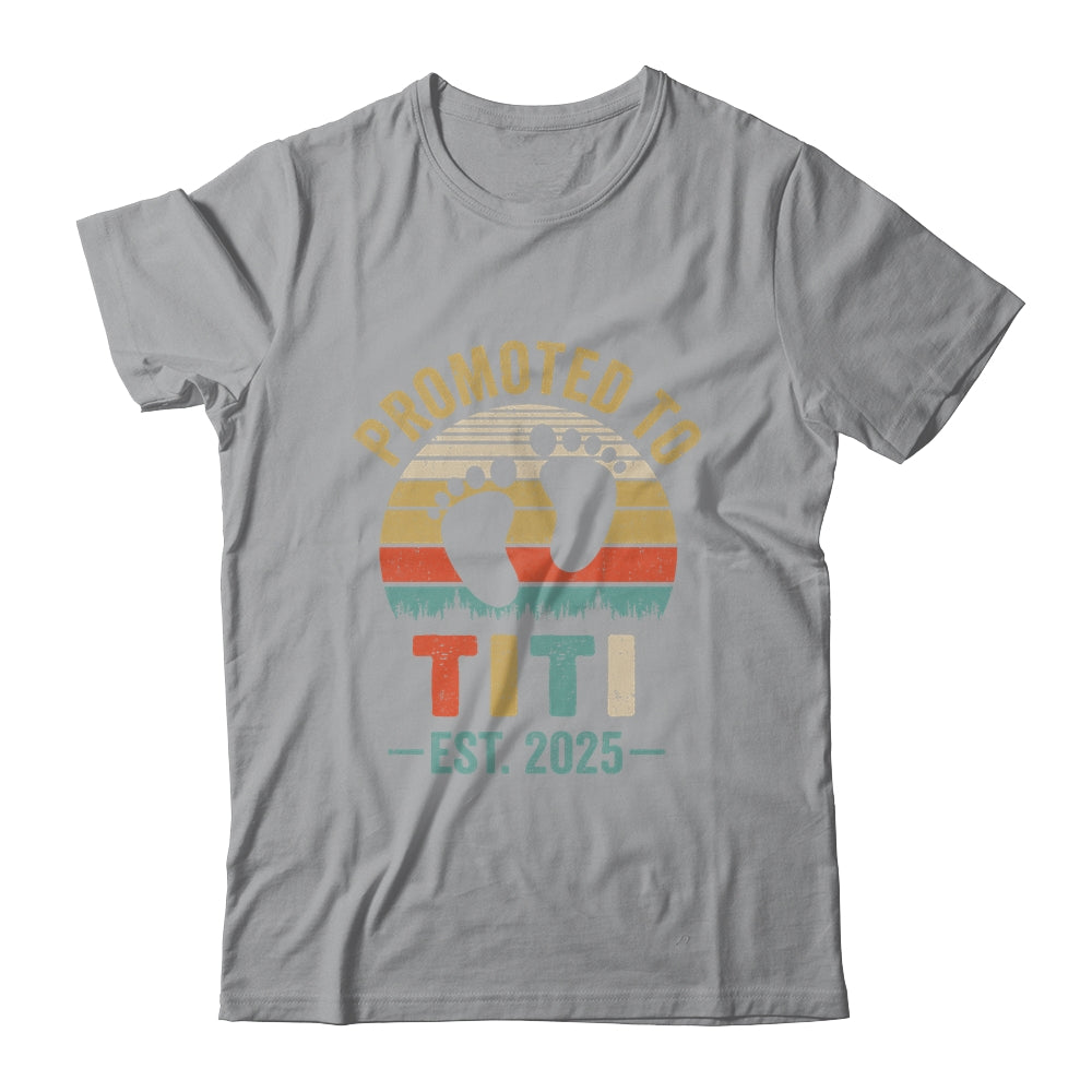 Promoted To Titi Est 2025 Mothers Day Vintage Shirt & Tank Top | siriusteestore