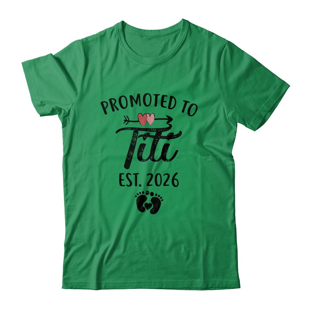 Promoted To Titi Est 2026 First Time Mothers Day Shirt & Hoodie | siriusteestore