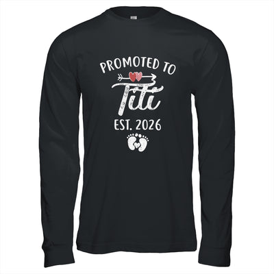 Promoted To Titi Est 2026 Funny First Time Mothers Day Shirt & Hoodie | siriusteestore