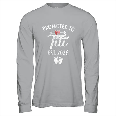 Promoted To Titi Est 2026 Funny First Time Mothers Day Shirt & Hoodie | siriusteestore
