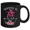 Promoted To Titi Est 2026 Mothers Day First Time Mug | siriusteestore