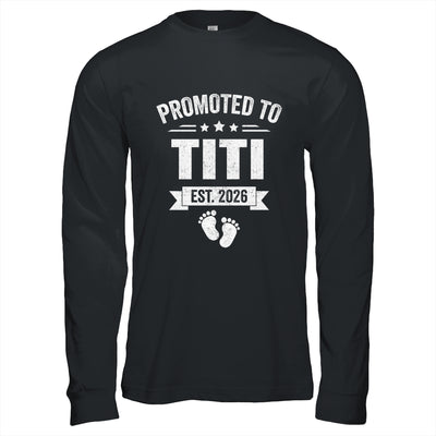 Promoted To Titi Est 2026 Mothers Day First Time New Titi Shirt & Hoodie | siriusteestore