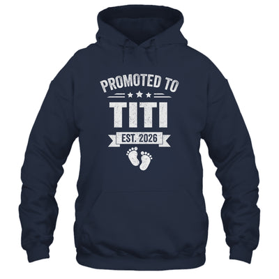 Promoted To Titi Est 2026 Mothers Day First Time New Titi Shirt & Hoodie | siriusteestore