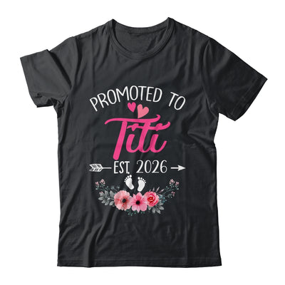 Promoted To Titi Est 2026 Mothers Day First Time Shirt & Tank Top | siriusteestore