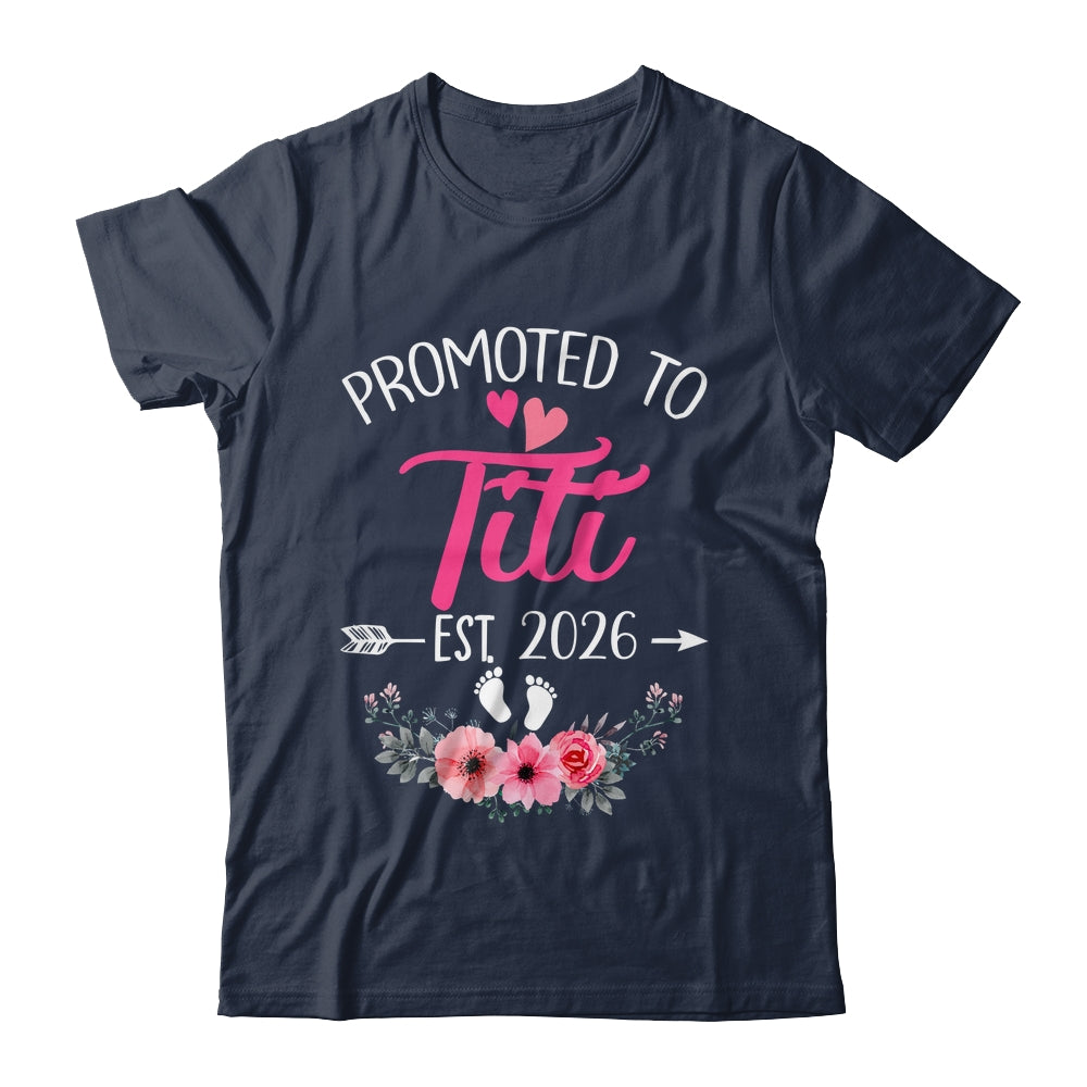 Promoted To Titi Est 2026 Mothers Day First Time Shirt & Tank Top | siriusteestore