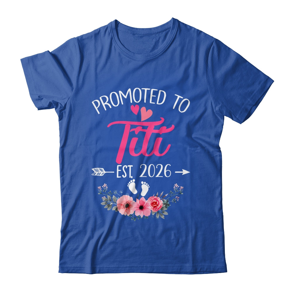 Promoted To Titi Est 2026 Mothers Day First Time Shirt & Tank Top | siriusteestore