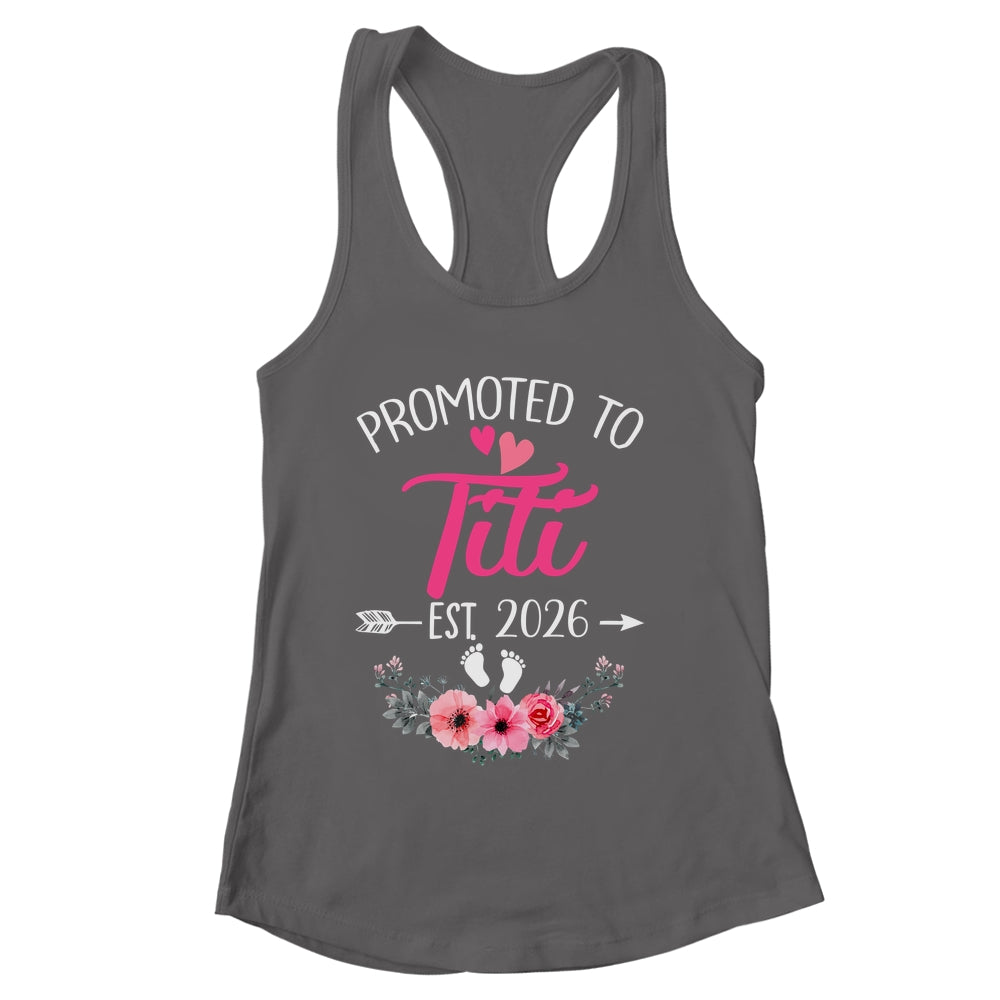 Promoted To Titi Est 2026 Mothers Day First Time Shirt & Tank Top | siriusteestore