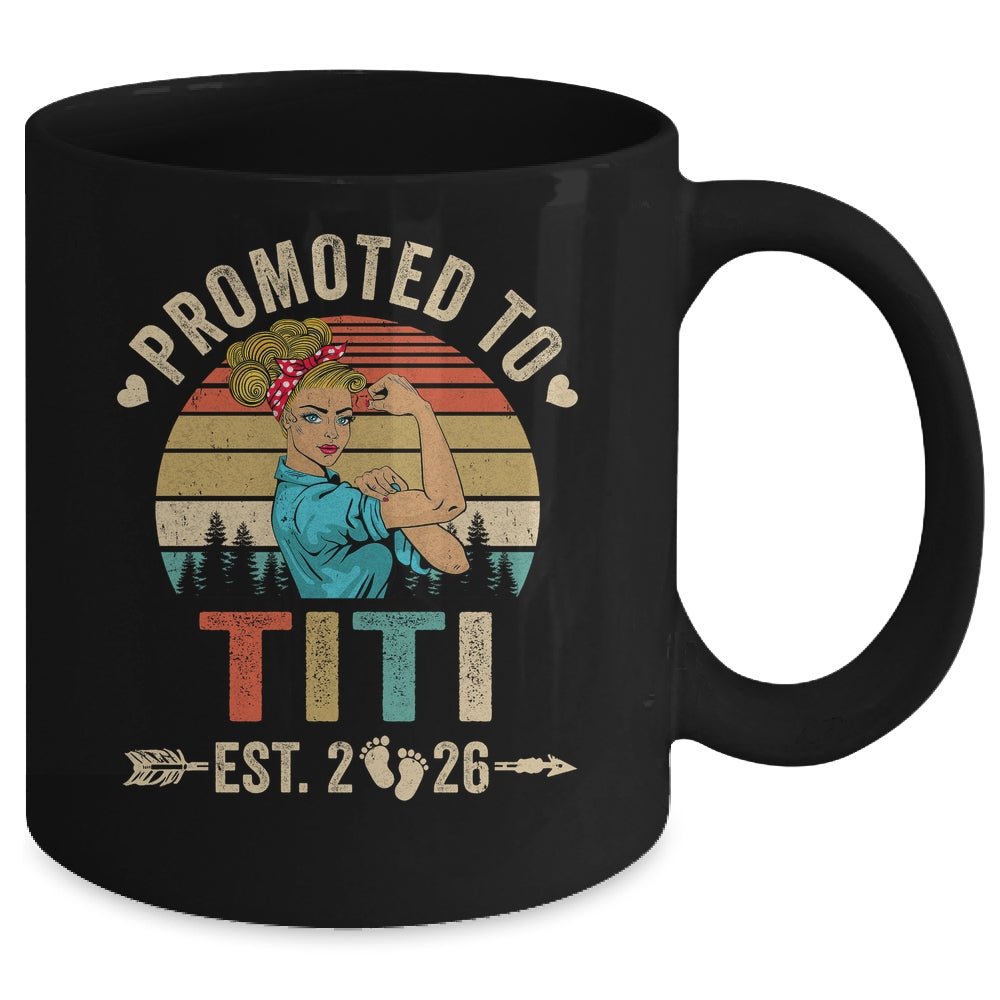 Promoted To Titi Est 2026 Retro First Time Titi Mug | siriusteestore