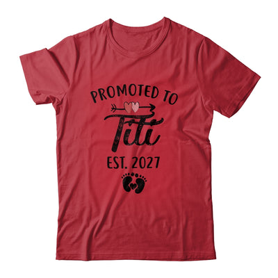 Promoted To Titi Est 2027 First Time Mothers Day Shirt & Hoodie | siriusteestore