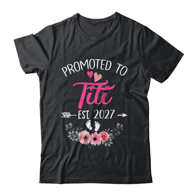 Promoted To Titi Est 2027 Mothers Day First Time Shirt & Tank Top | siriusteestore