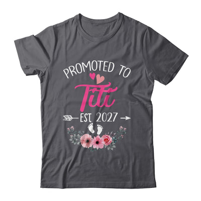 Promoted To Titi Est 2027 Mothers Day First Time Shirt & Tank Top | siriusteestore