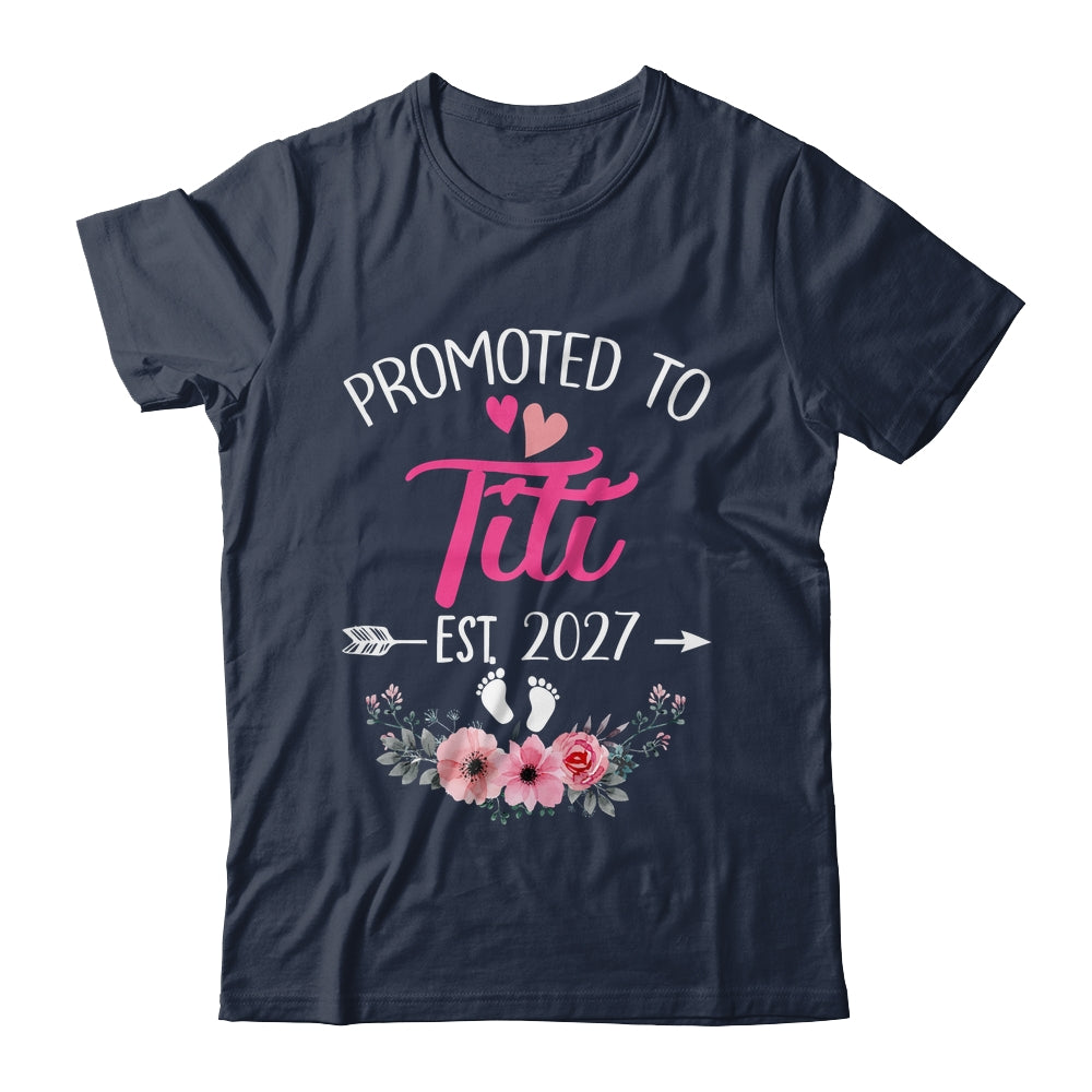 Promoted To Titi Est 2027 Mothers Day First Time Shirt & Tank Top | siriusteestore