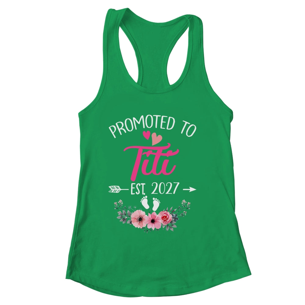 Promoted To Titi Est 2027 Mothers Day First Time Shirt & Tank Top | siriusteestore
