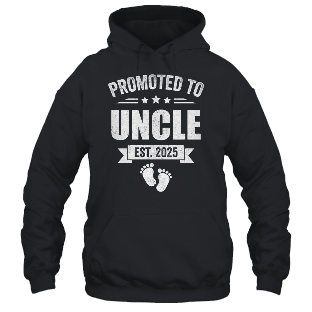 Promoted To Uncle Est 2025 Fathers Day First Time New Uncle Shirt & Hoodie | siriusteestore
