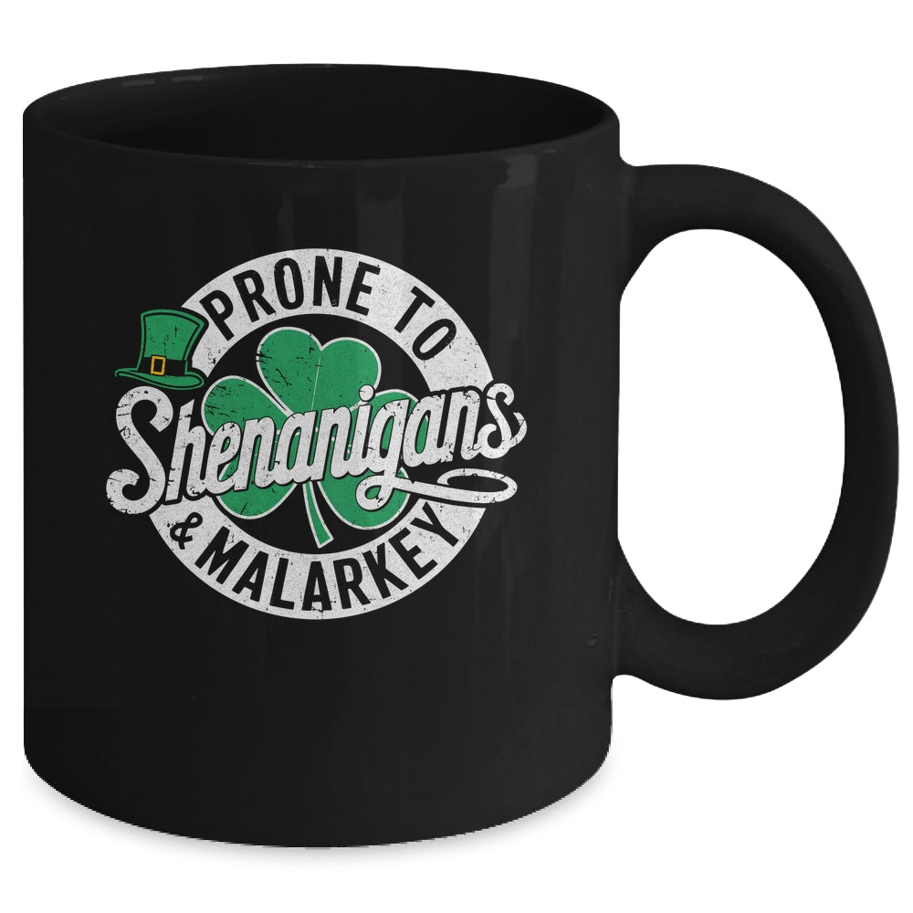 Prone To Shenanigans And Malarkey Shamrock St Patrick's Day Mug | siriusteestore