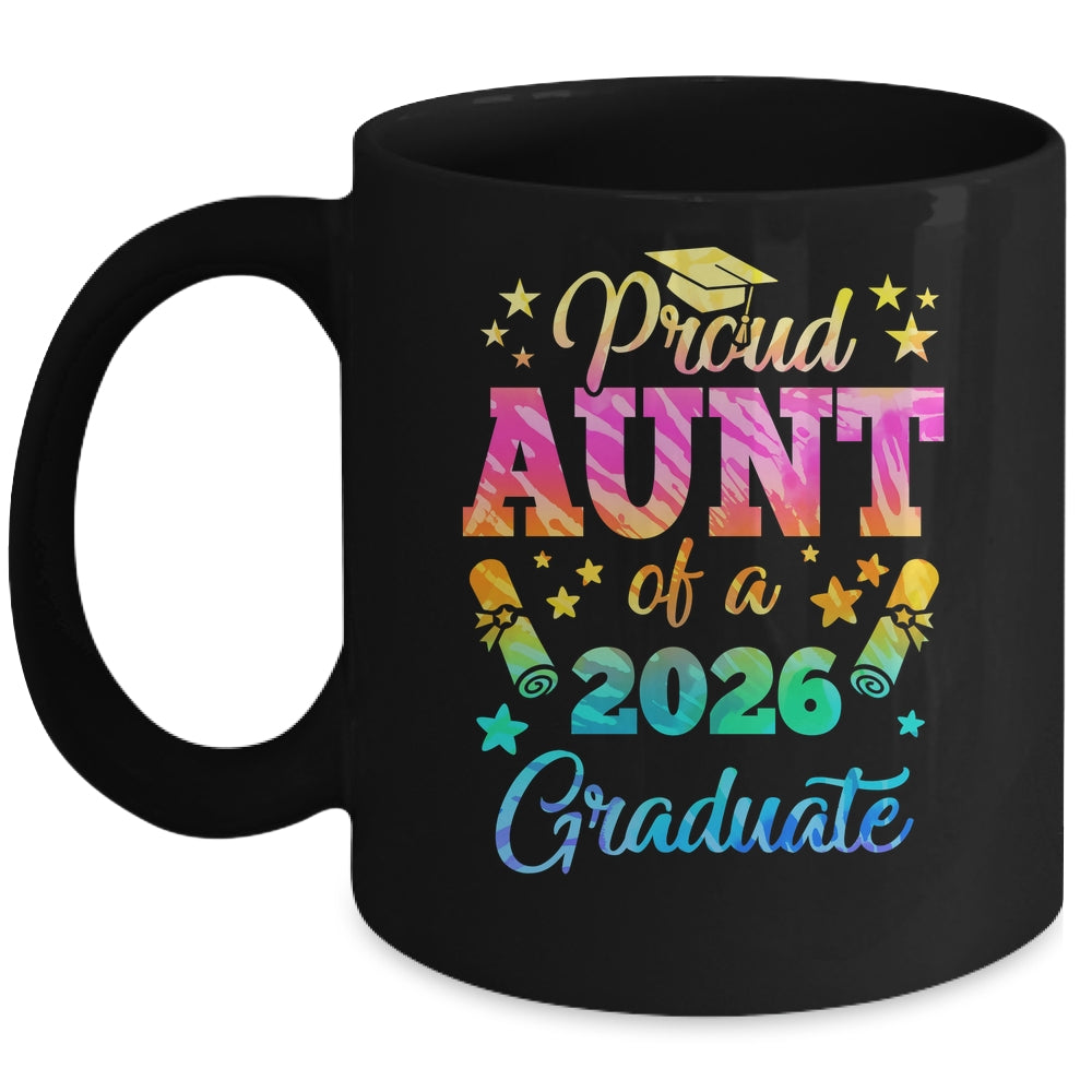 Proud Aunt Of A Class Of 2026 Graduate Senior 26 Tie Dye Mug | siriusteestore
