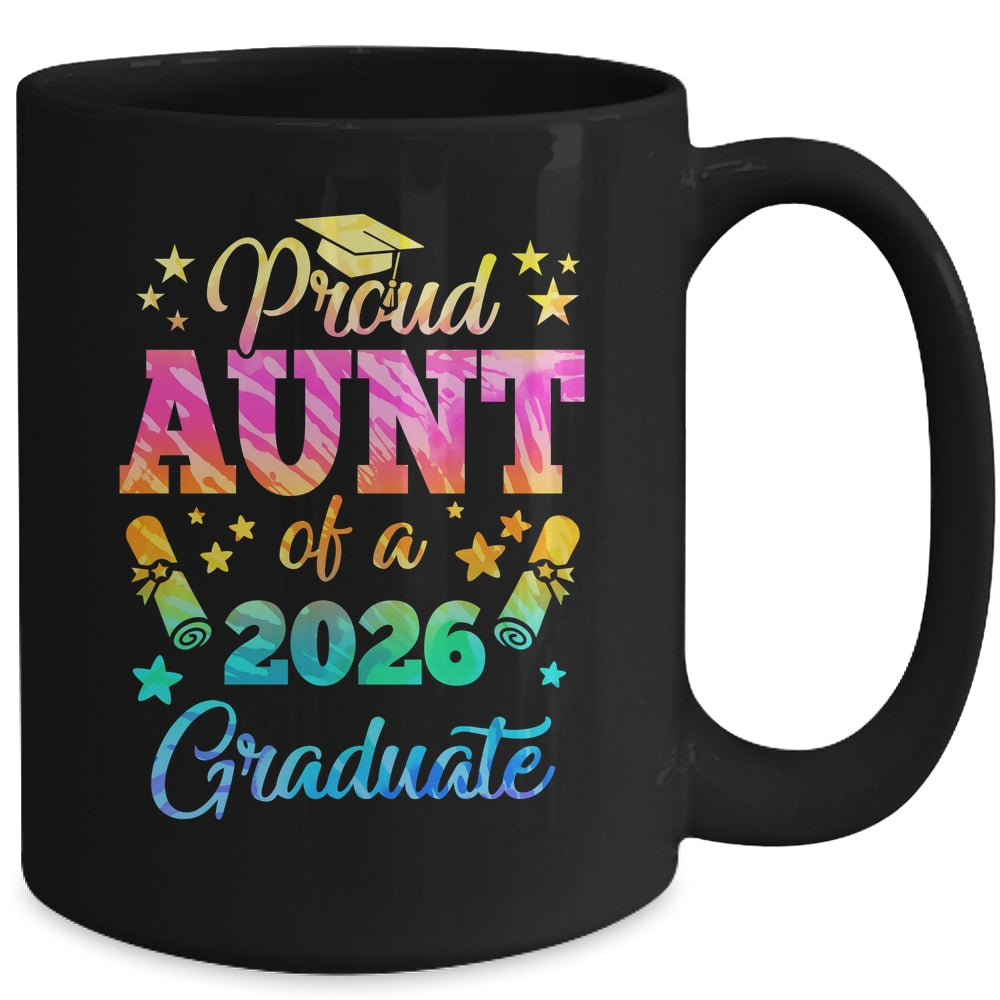 Proud Aunt Of A Class Of 2026 Graduate Senior 26 Tie Dye Mug | siriusteestore