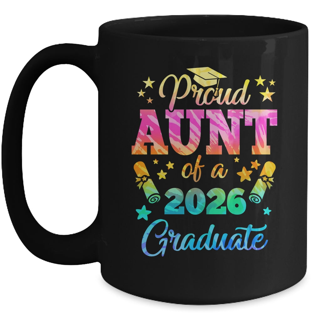 Proud Aunt Of A Class Of 2026 Graduate Senior 26 Tie Dye Mug | siriusteestore