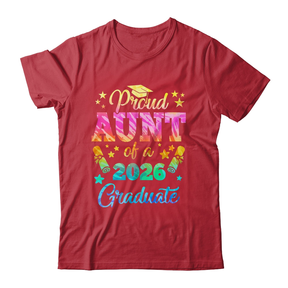 Proud Aunt Of A Class Of 2026 Graduate Senior 26 Tie Dye Shirt & Hoodie | siriusteestore